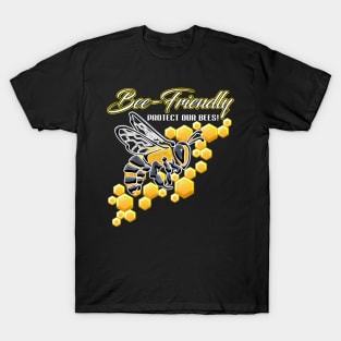 Bee-Friendly Protect Our Bees T-Shirt